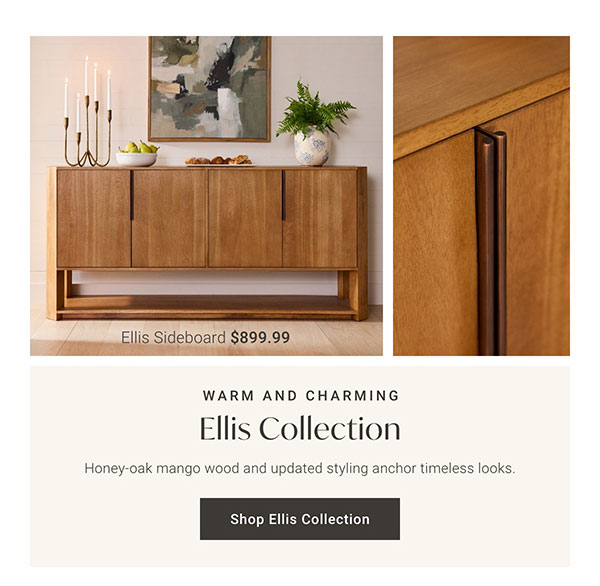Ellis Collection | Shop the Collection >