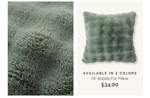 Available in 5 Colors: 24" Bubble Fur Pillow
