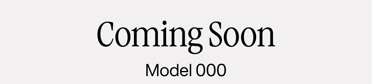 Coming Soon: New colros for Model 000