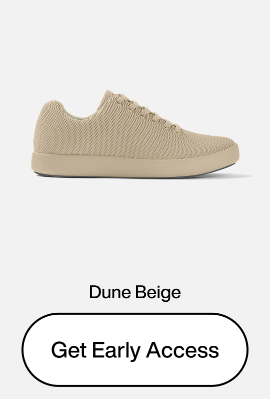 Sign up for Early Access to Model 000: Dune Beige