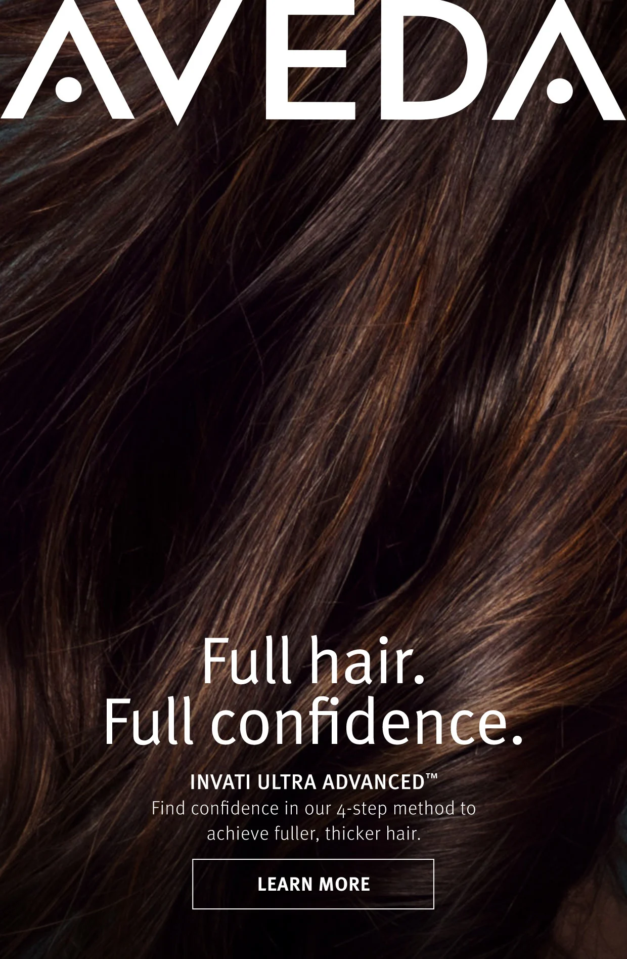 Full hair. Full confidence. INVATI ULTRA ADVANCED Find confidence in our 4-step method to achieve fuller, thicker hair.