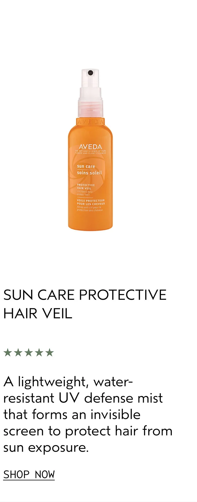 SUN CARE PROTECTIVE HAIR VEIL A lightweight, water-resistant UV defense mist that forms an invisible screen to protect hair from sun exposure.