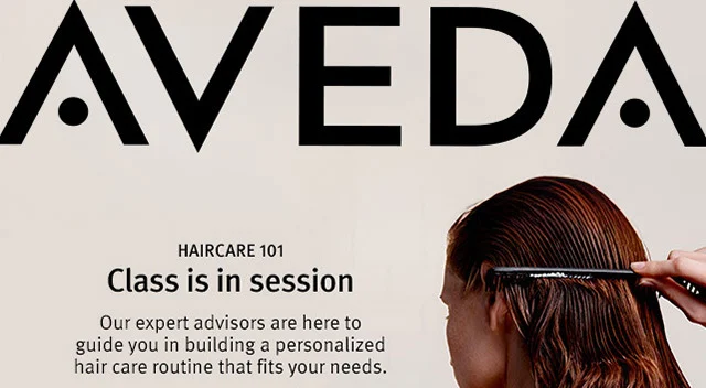 HAIRCARE 101 Class is in session Our expert advisors are here to guide you in building a personalized hair care routine that fits your needs.