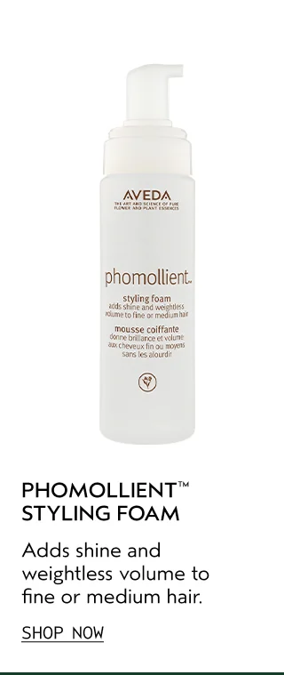 PHOMOLLIENT STYLING FOAM Adds shine and weightless volume to fine to medium hair.