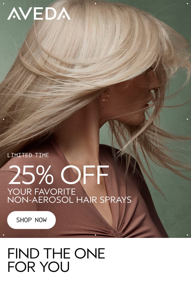 LIMITED TIME 25% OFF YOUR FAVORITE NON-AEROSOL HAIR SPRAYS