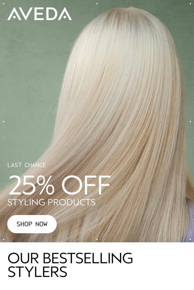 LAST CHANCE 25% OFF STYLING PRODUCTS
