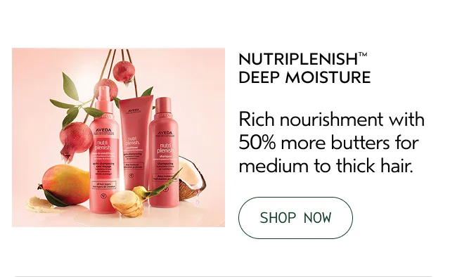 NUTRIPLENISH DEEP MOISTURE Rich nourishment with 50% more butters for medium to thick hair.