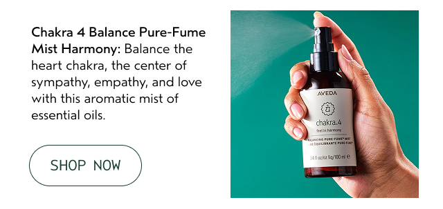 Chakra 4 Balance Pure-Fume Mist Harmony: Balance the heart chakra, the center of sympathy, empathy, and love with this aromatic mist of essential oils.