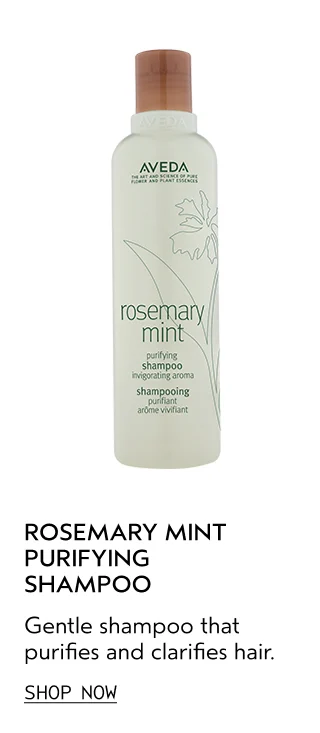 ROSEMARY MINT PURIFYING SHAMPOO Gentle shampoo that purifies and clarifies hair.