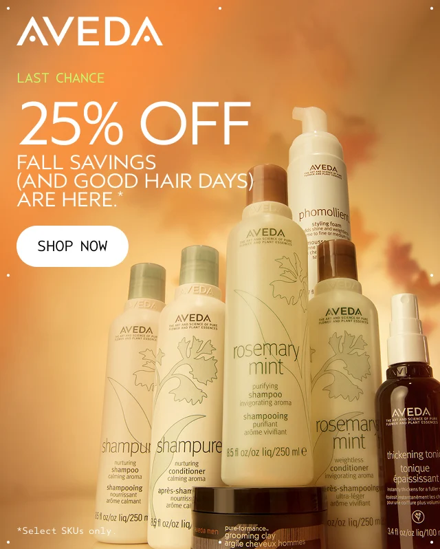 FALL SAVINGS AND GOOD HAIR DAYS ARE HERE.