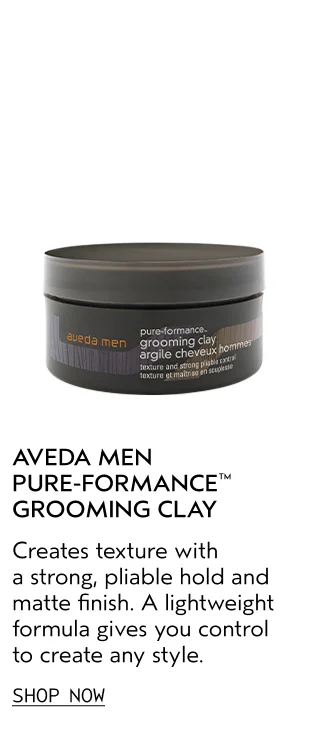 AVEDA MEN PURE-FORMANCE GROOMING CLAY Creates texture with a strong, pliable hold and matte finish. A lightweight formula gives you control to create any style.