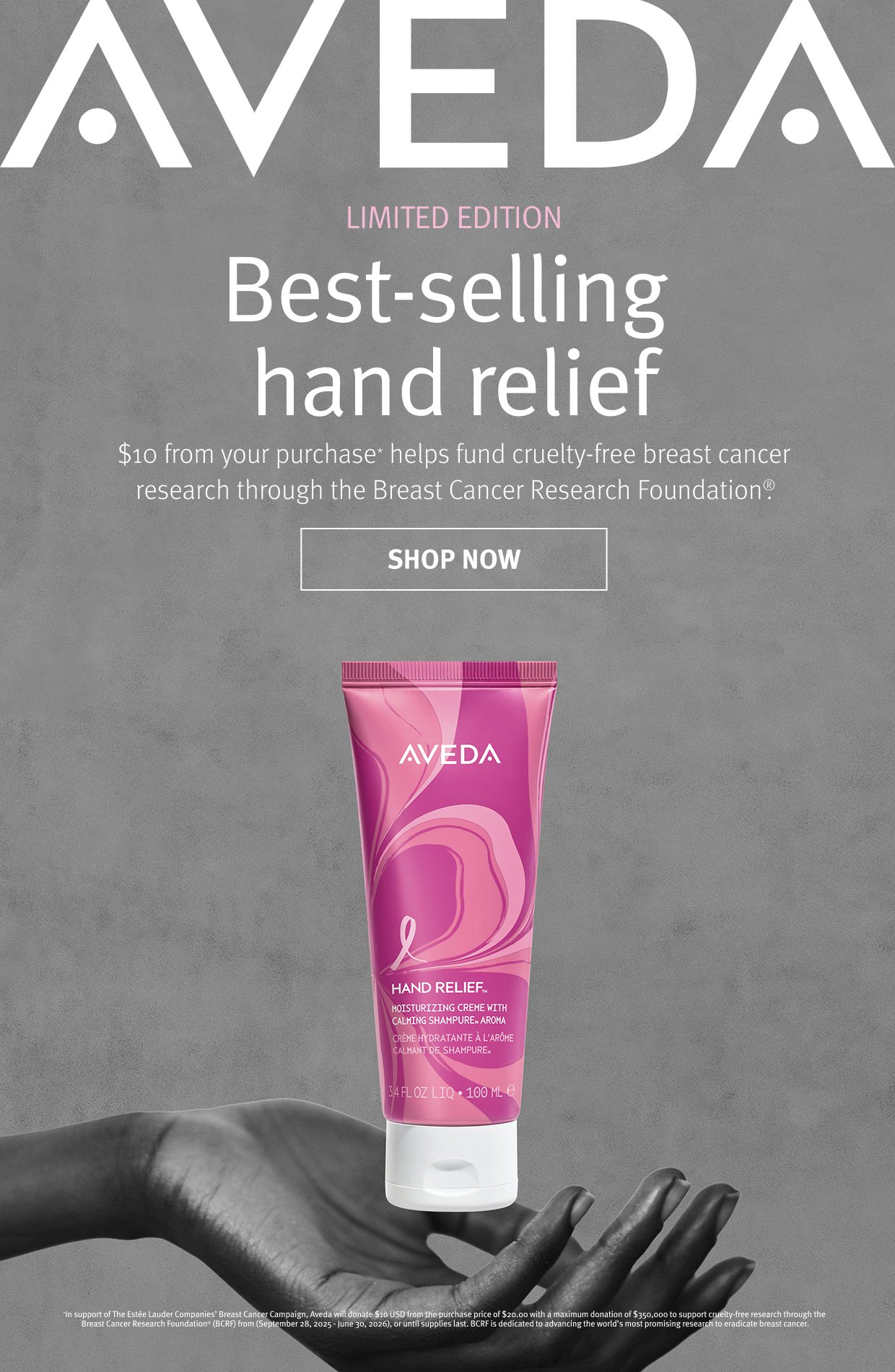 LIMITED EDITION Best-selling hand relief $10 from your purchase helps fund cruelty-free breast cancer research through the Breast Cancer Research Foundation