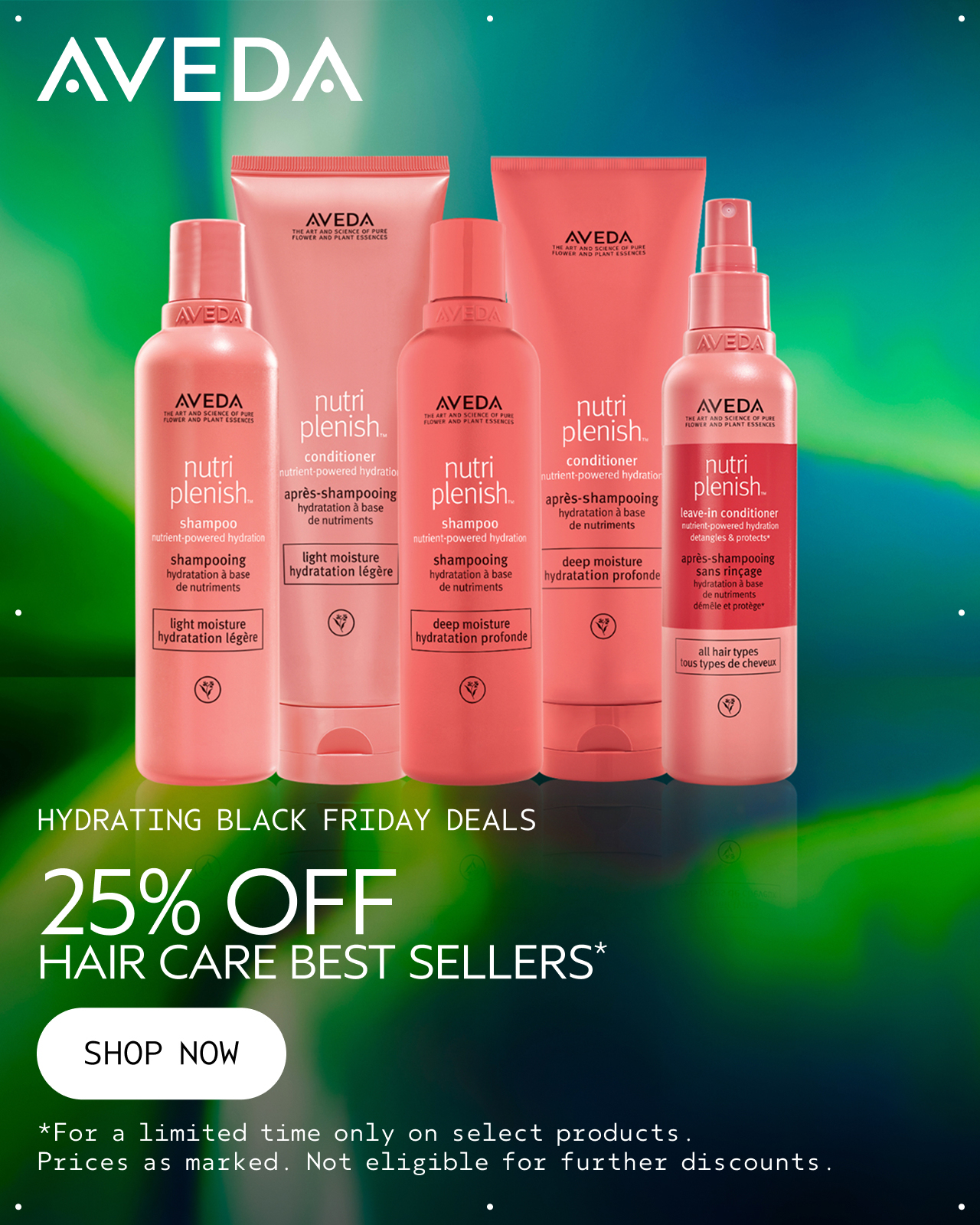 HYDRATING BLACK FRIDAY DEALS 25% OFF HAIR CARE BEST SELLERS SHOP NOW