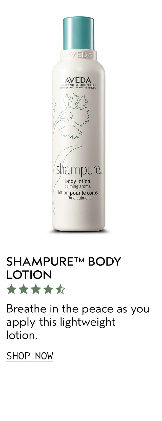 SHAMPURE BODY LOTION Breathe in the peace as you apply this lightweight lotion. SHOP NOW