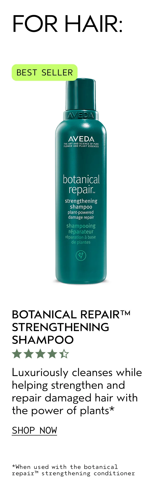 BOTANICAL REPAIR STRENGTHENING SHAMPOOO Luxuriously cleanses while helping strengthen and repair damaged hair with the power of plants SHOP NOW