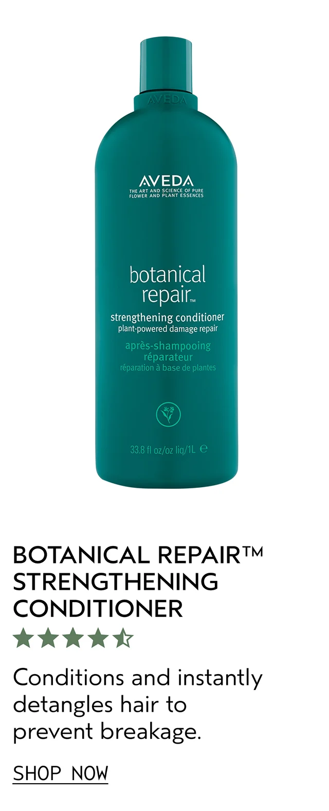 BOTANICAL REPAIR STRENGTHENING CONDITIONER Conditions and instantly detangles hair to prevent breakage. SHOP NOW
