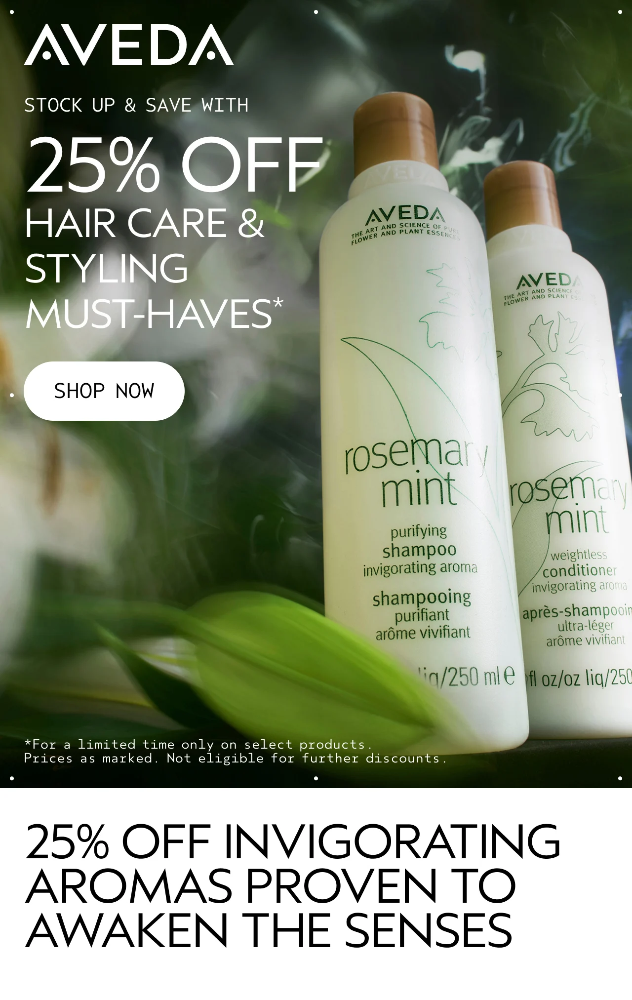 STOCK UP & SAVE WITH 25% OFF HAIR CARE & STYLING MUST-HAVES SHOP NOW