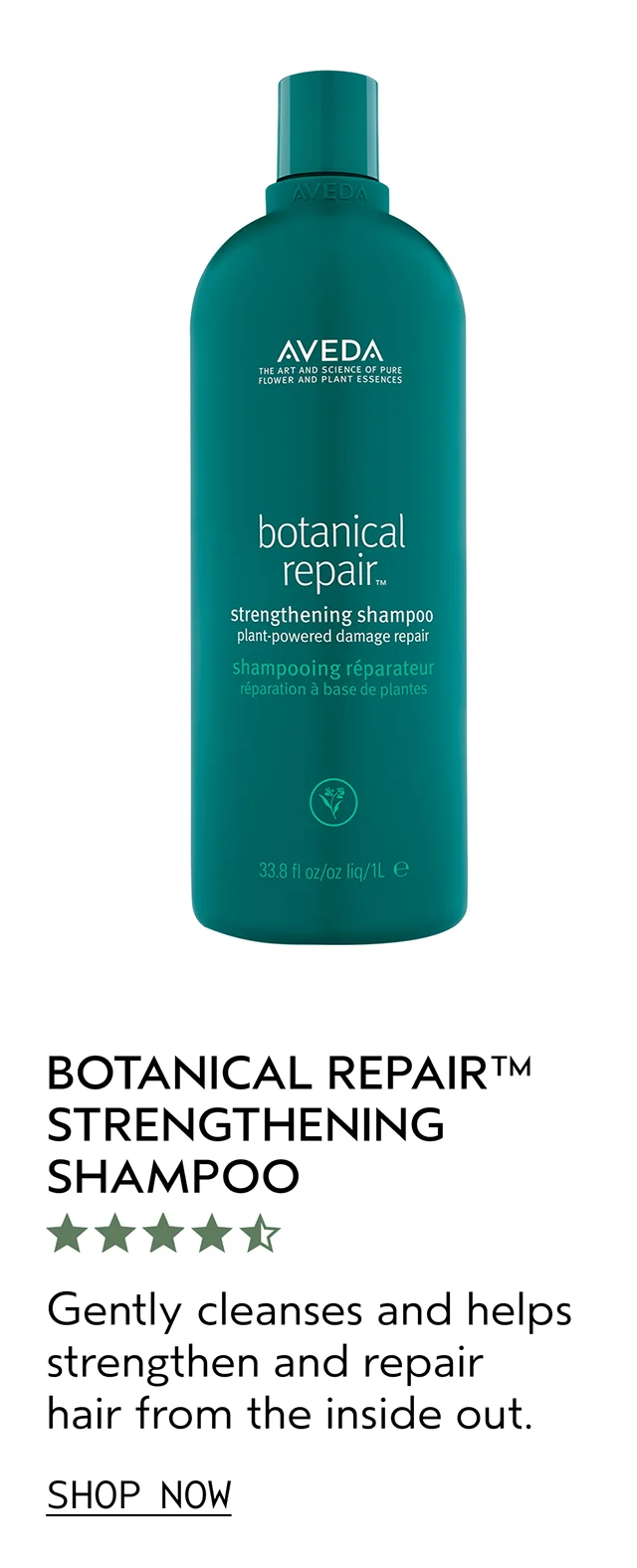BOTANICAL REPAIR STRENGTHENING SHAMPOO Gently cleanses and helps strengthen and repair hair from the inside out. SHOP NOW