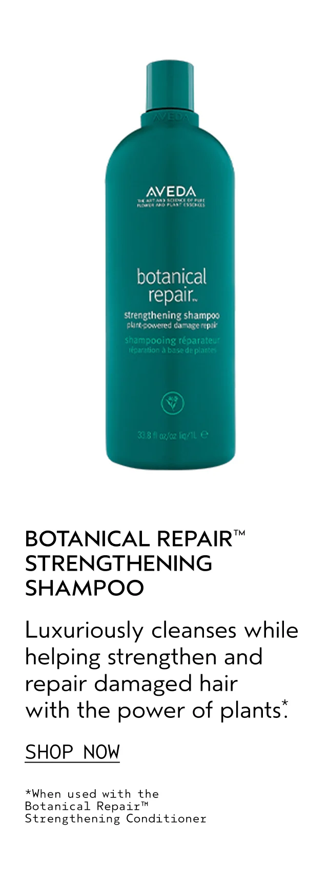 BOTANICAL REPAIR STRENGTHENING SHAMPOO Luxuriously cleanses while helping strengthen and repair damaged hair with the power of plants. SHOP NOW