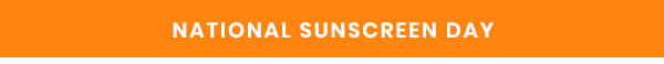 National Sunscreen Day