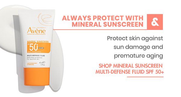 Always Protect with Mineral Sunscreen