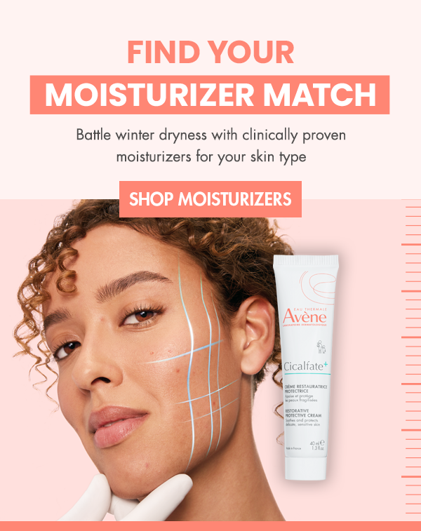 FIND YOUR MOISTURE MATCH FIND YOUR MOISTURE MATCH