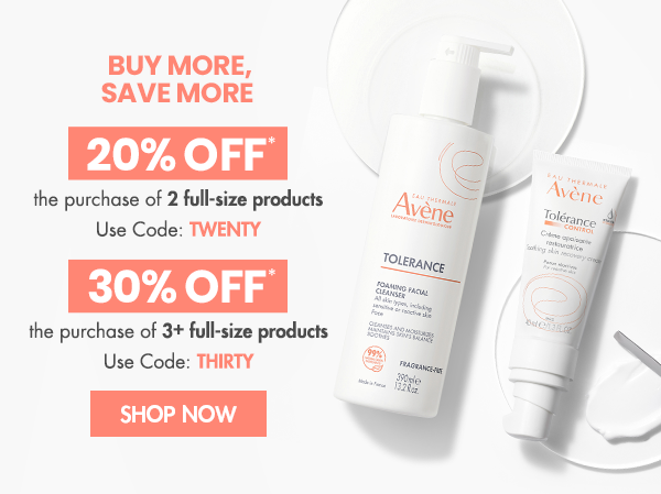 BUY MORE, SAVE MORE Up to 30% Off*