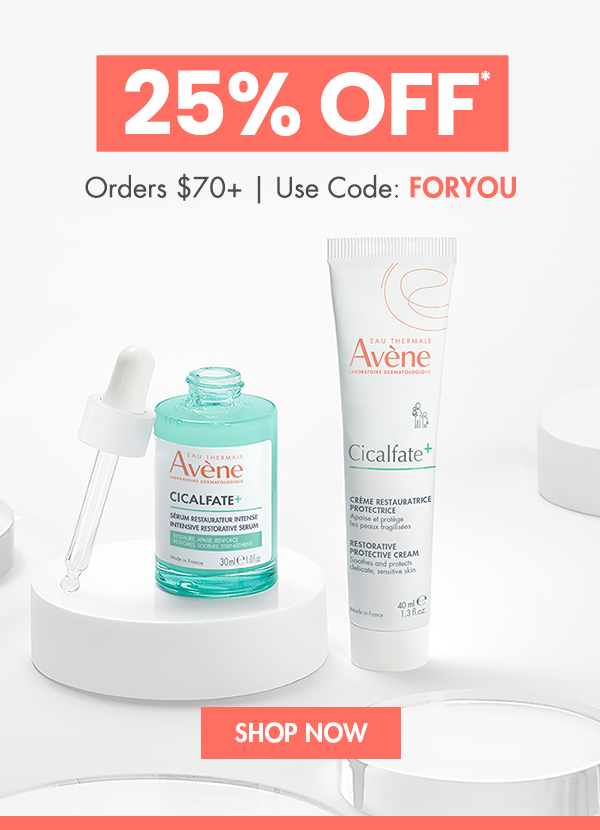 25% Off Orders $70+* with code FORYOU