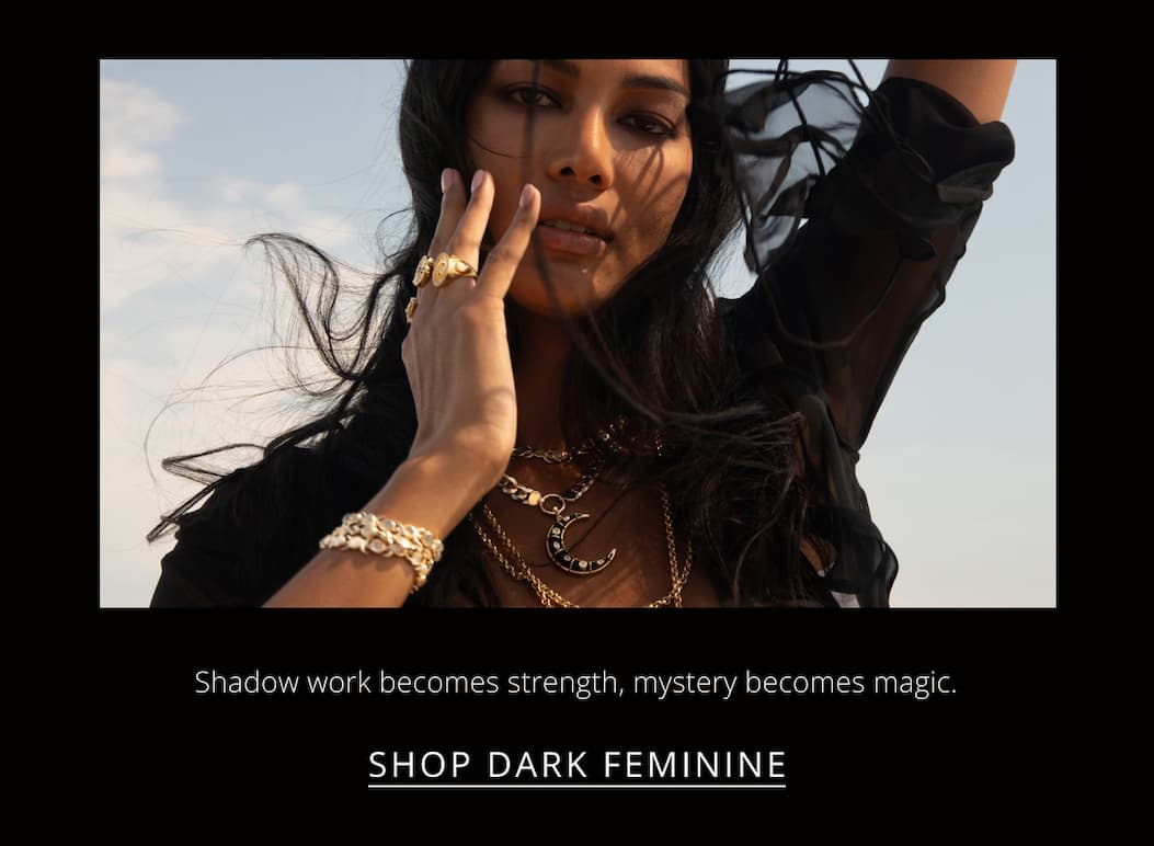 Shop Dark Feminine