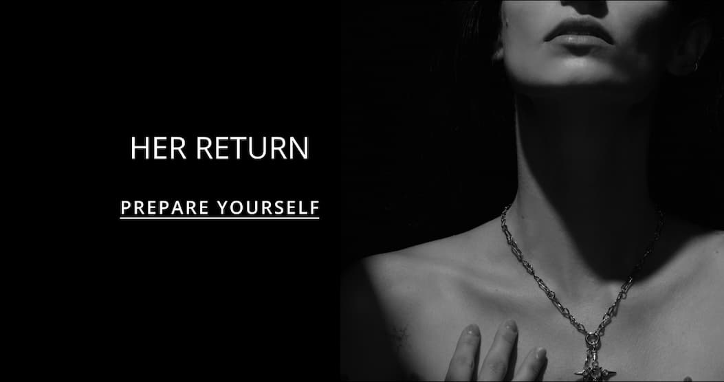 Her Return - Prepare yourself