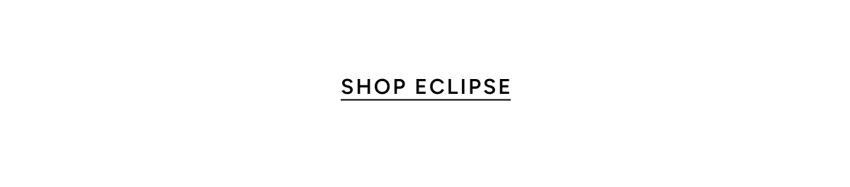 SHOP ECLIPSE