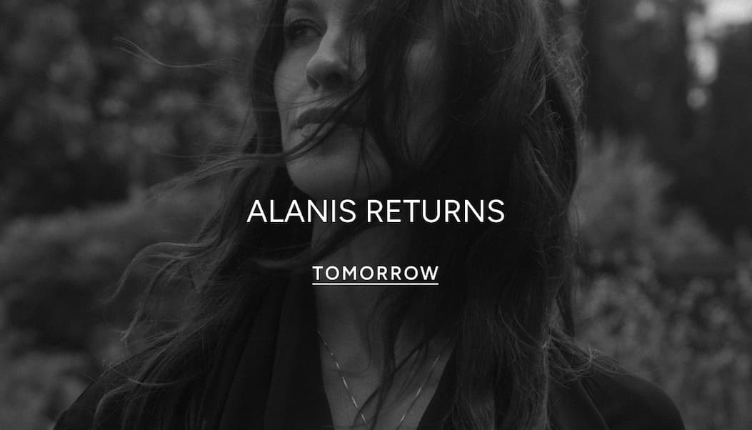 Alanis Returns - Tomorrow