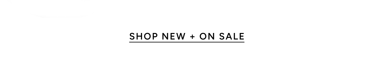 Shop New + On Sale