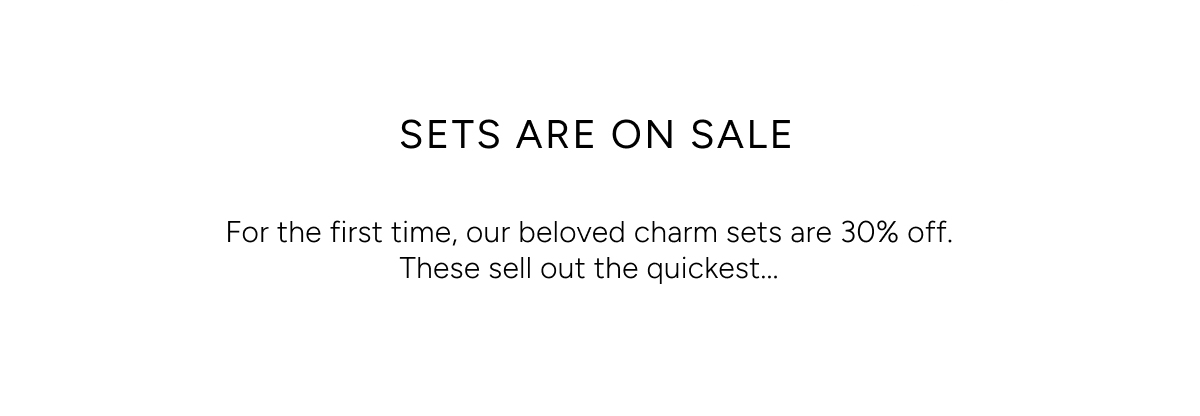 Sets Are On Sale