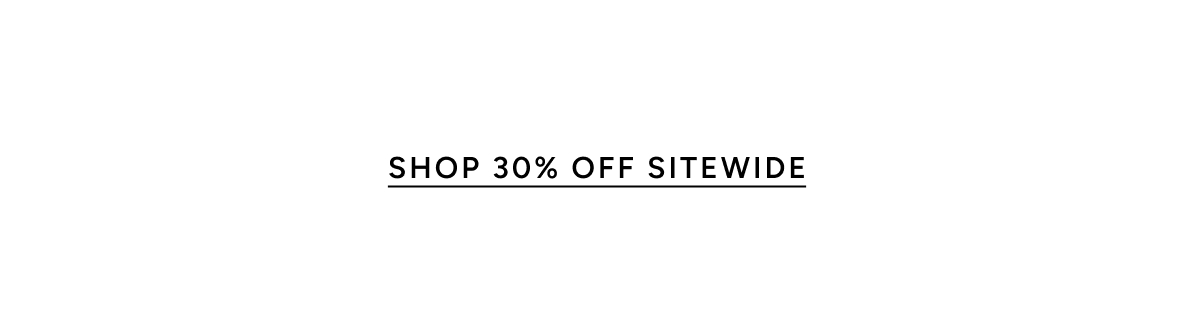 Shop 30% Off Sitewide