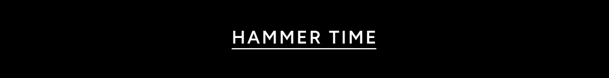 Hammer Time