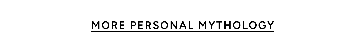 More Personal Mythology