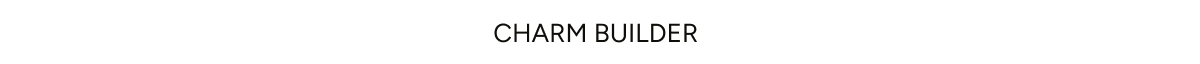 Charm Builder