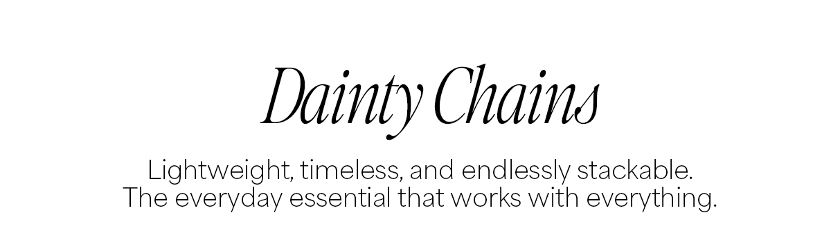 Dainty Chains