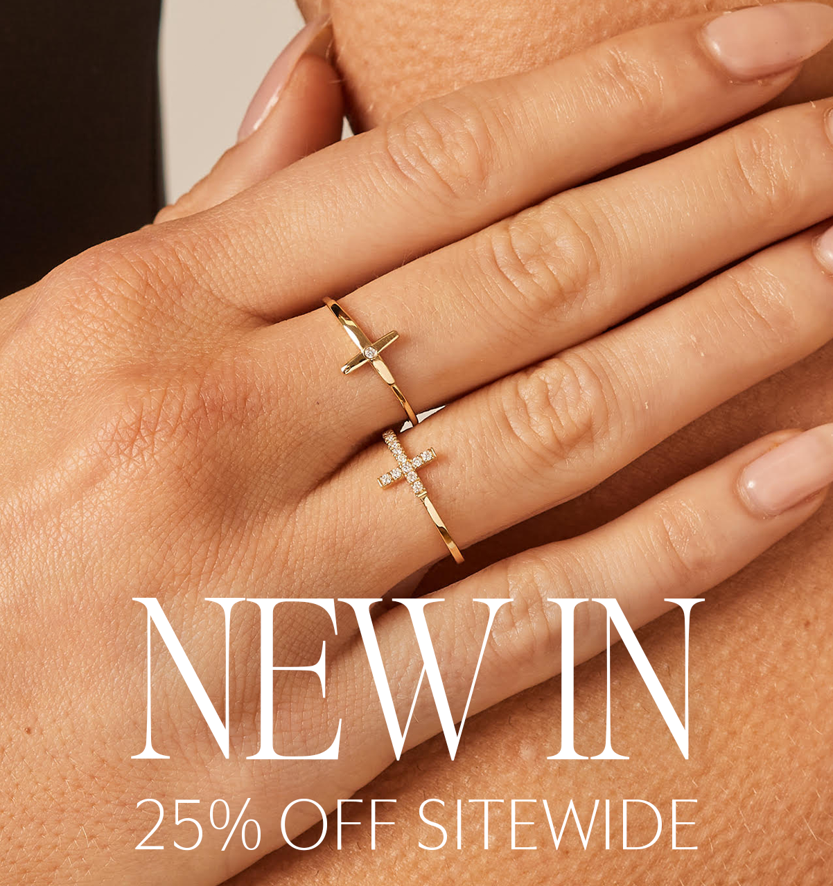 NEW IN. 25% OFF SITEWIDE