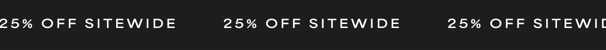 25% Off Sitewide
