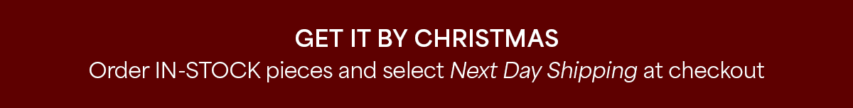 Get it By Christmas. Order In-Stock with Next Day Delivery