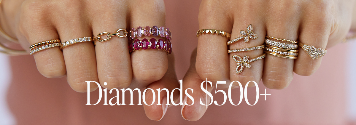 Diamonds $500+