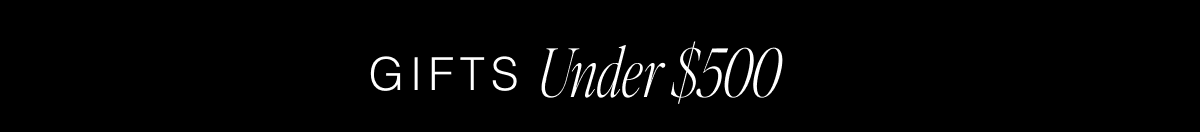 Gifts Under $500