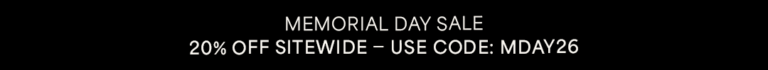 Memorial Day Sale: 20% off sitewide + Free U.S. Shipping. Use code MDAY26.