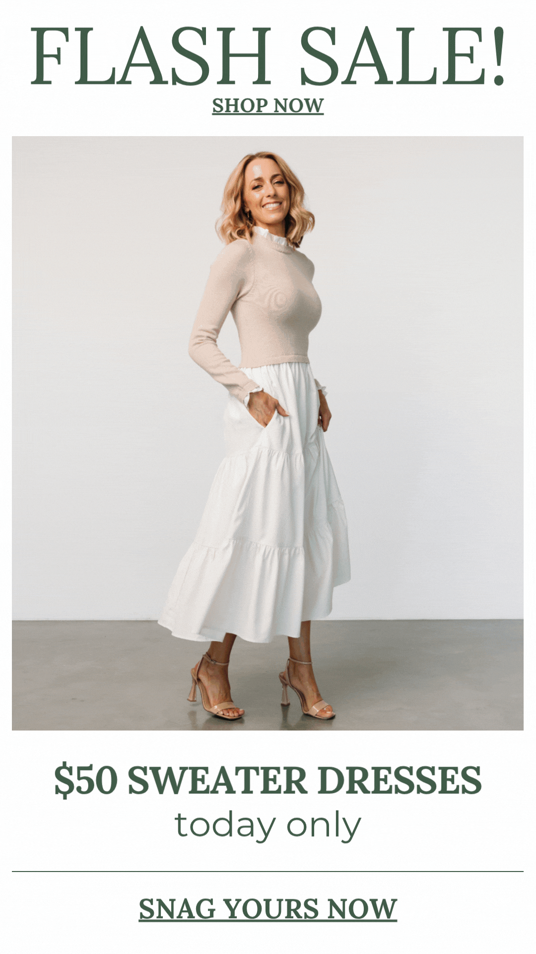 Shop our flash sale! Today only, we are offering $50 select sweater dresses!