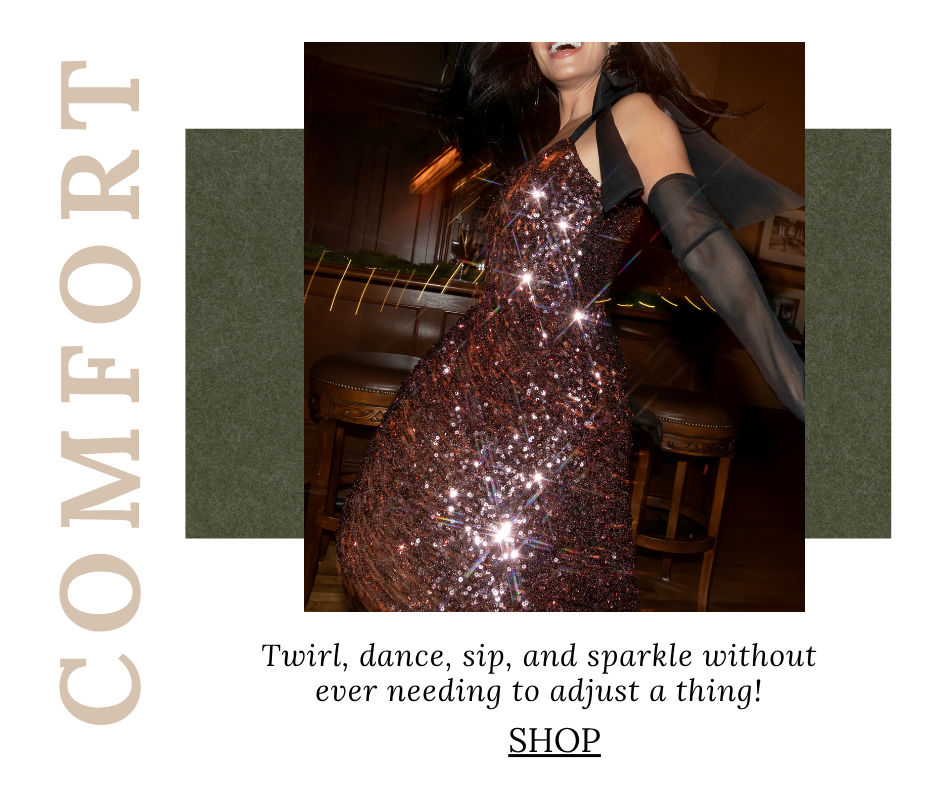 twirl, dance, sip, and sparkle without ever needing to adjust a thing!