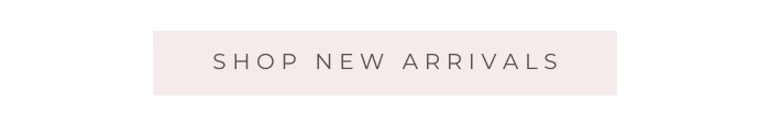 Shop New Arrivals
