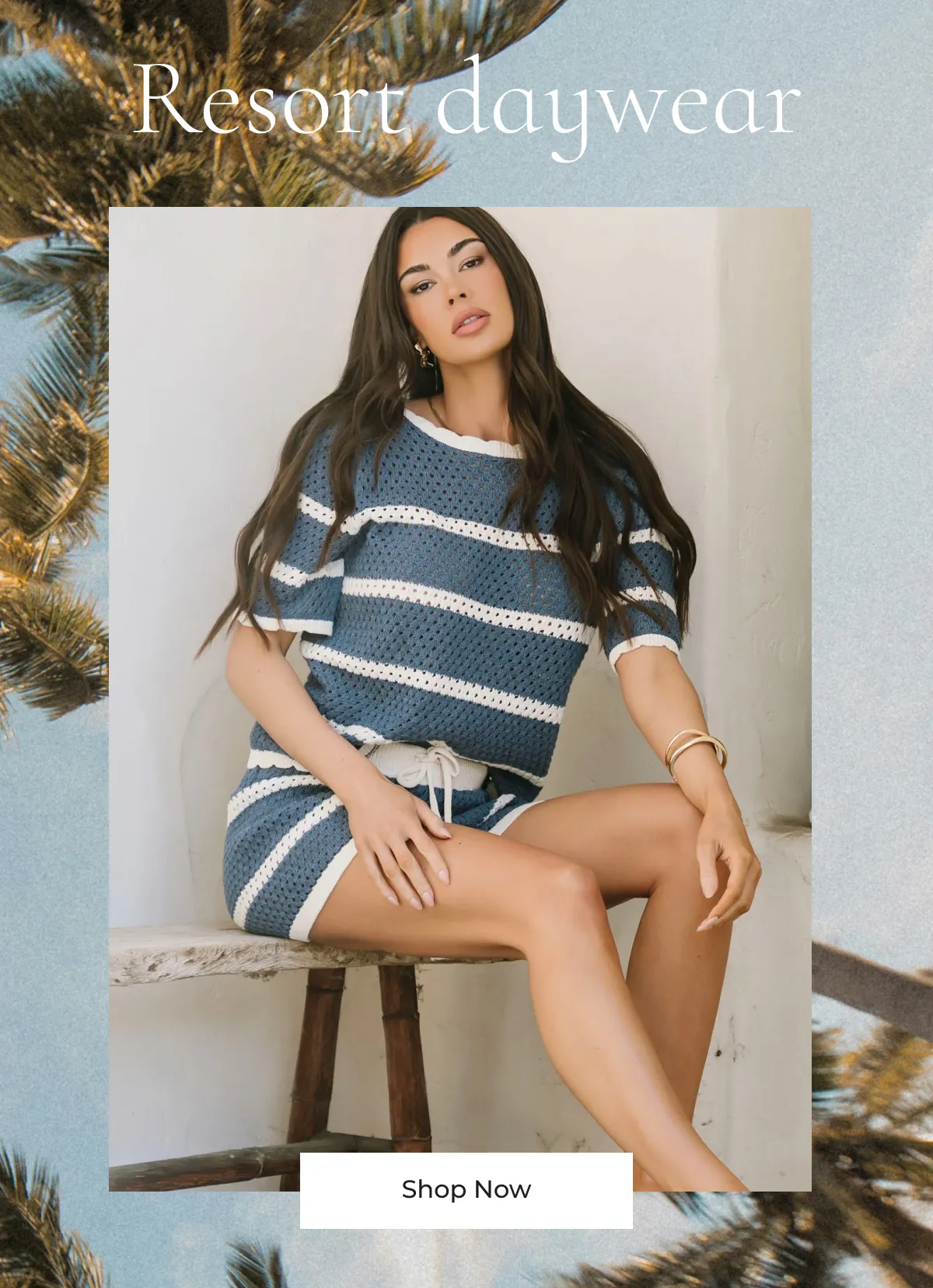 Resort Daywear