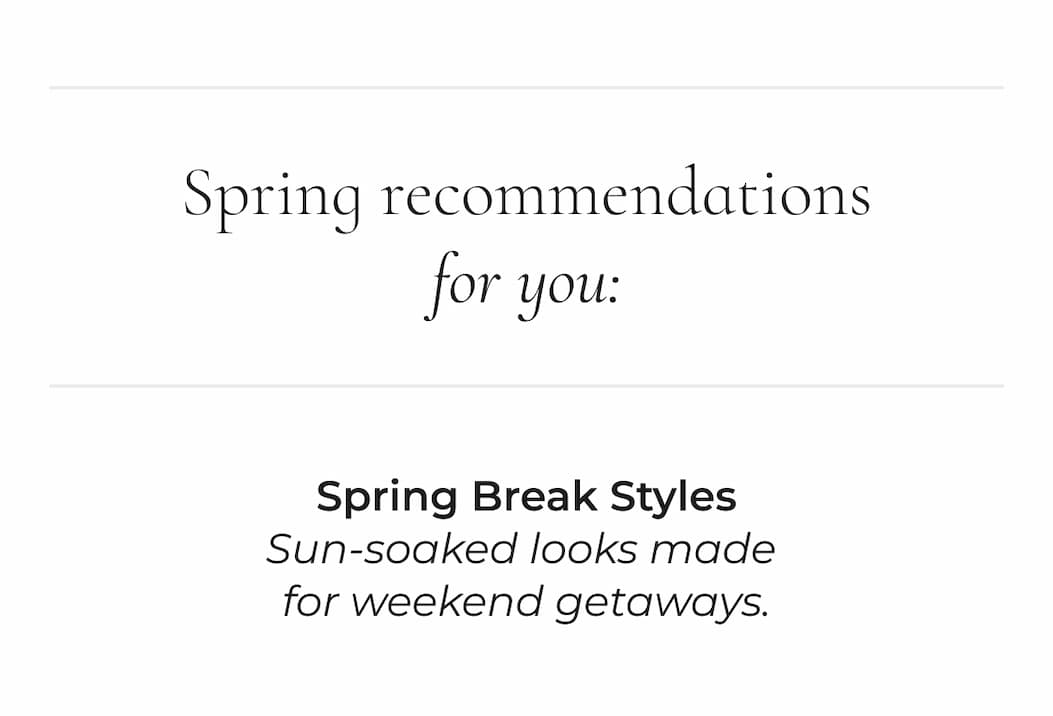 Spring Recommendations for you:
